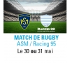Sortie rugby : Match ASM/Racing 92 - 30 ou 31 mai 2026