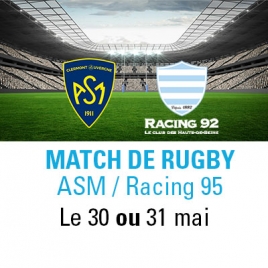 Sortie rugby : Match ASM/Racing 92 - 30 ou 31 mai 2026