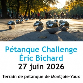 Concours de pétanque " Challenge Eric BICHARD " - 27 juin 2026